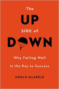 (book Review) The Up Side Of Down: Why Failing Well Is The Key To 